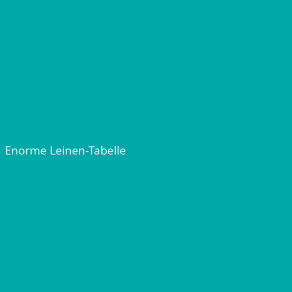 Enorme Leinen-Tabelle