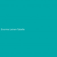 Enorme Leinen-Tabelle