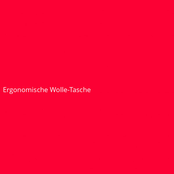 Ergonomische Wolle-Tasche