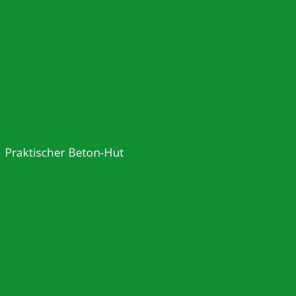 Praktischer Beton-Hut