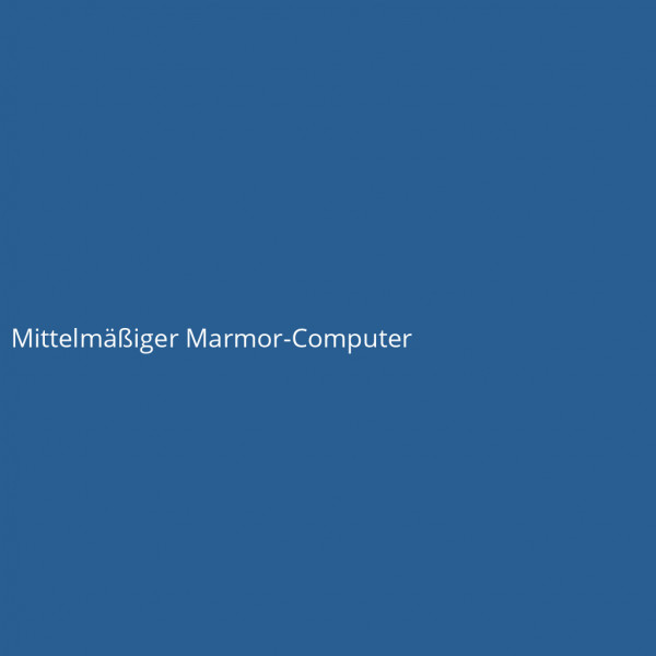 Mittelm&auml;&szlig;iger Marmor-Computer