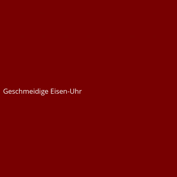 Geschmeidige Eisen-Uhr